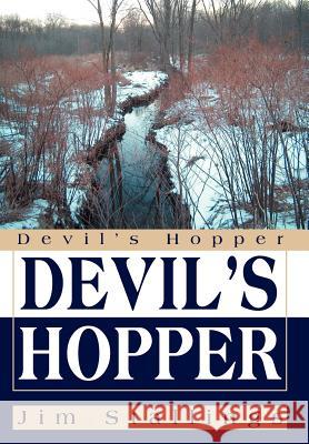 Devil's Hopper Jim Stallings 9780595666836 iUniverse
