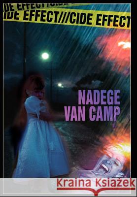 Cide Effect Nadege Va 9780595668281 iUniverse