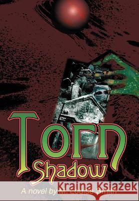 Torn Shadow M. Louise Smith 9780595669189