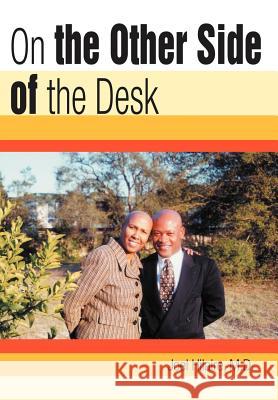 On the Other Side of the Desk Joel Hilaire 9780595669981