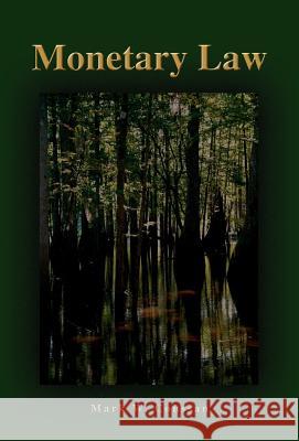 Monetary Law Mark W. Coussan 9780595673797 iUniverse