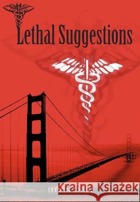 Lethal Suggestions Steven Laine 9780595675203