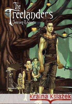 The Treelanders: Journey to the Giants Beccia, Stephen John 9780595677320 iUniverse
