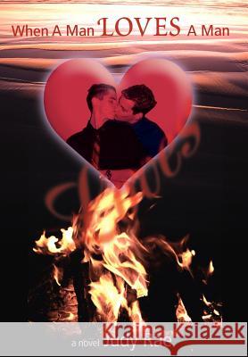 When A Man Loves A Man Rae Jud 9780595677757 iUniverse