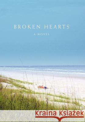 Broken Hearts Pamela Boone Miller 9780595678235