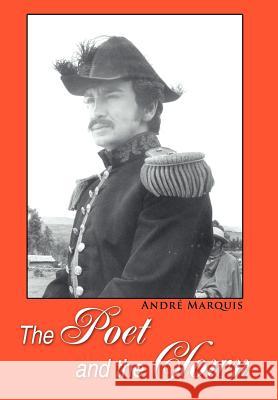 The Poet and the Clown Andre Marquis 9780595678723 iUniverse