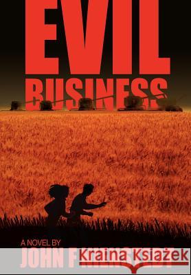 Evil Business John F. Nienstedt 9780595679676 iUniverse