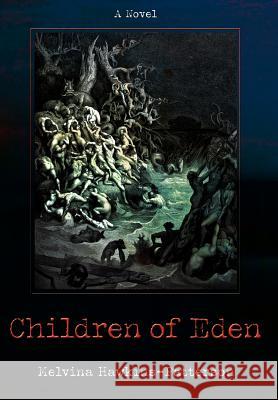Children of Eden Melvina Hawkins Patterson 9780595683253 iUniverse