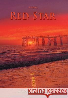 Red Star Dennis Ford 9780595691814 iUniverse