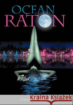 Ocean Raton John Manrique 9780595696628