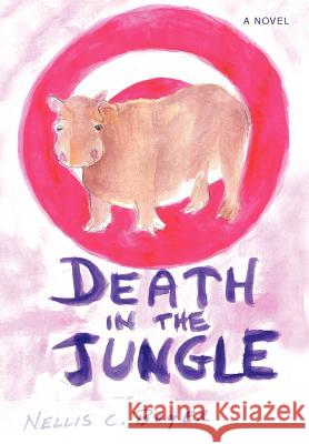 Death in the Jungle Nellis C. Boyer 9780595698608