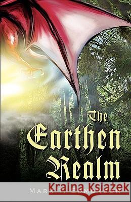 The Earthen Realm Mark T. Edmonson 9780595703524