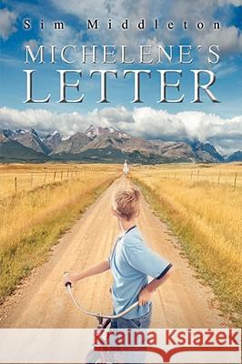 Michelene's Letter Sim Middleton 9780595712342 iUniverse