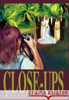 Close-ups Bette Anderson 9780595741670