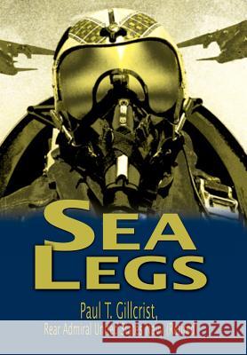 Sea Legs Paul Gillcrist 9780595744558