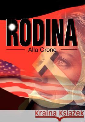 Rodina Alla Crone 9780595744572