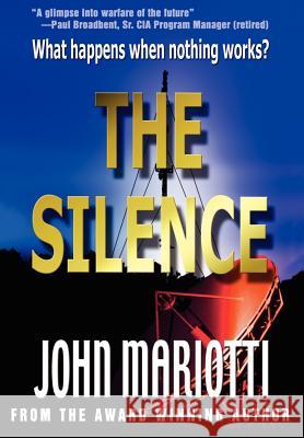 The Silence John L. Mariotti 9780595744596