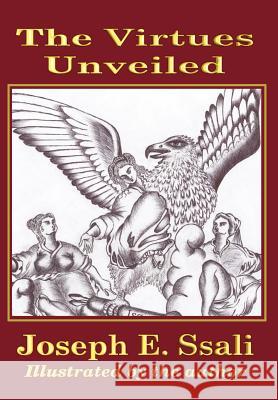 The Virtues Unveiled Joseph E. Ssali 9780595747504 iUniverse