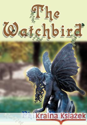 The Watchbird Philip Rushlow 9780595751389