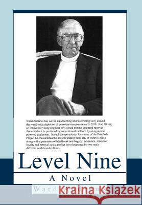 Level Nine Ward Andrews 9780595761913 iUniverse