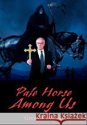 Pale Horse Among Us George Evans 9780595817054