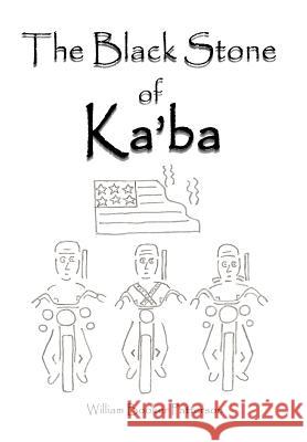 The Black Stone of Ka'ba William Booker Patterson 9780595824175 iUniverse
