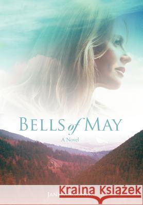 Bells of May Jane Wagoner 9780595832170 iUniverse