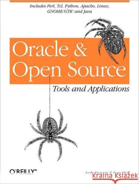 Oracle and Open Source: Includes Perl, Linux, Tcl, Python, Apache, Java and More Duncan, Andy 9780596000189 O'Reilly Media