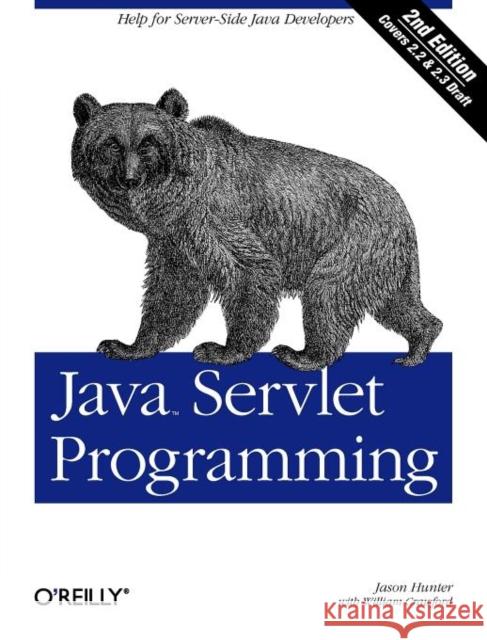 Java Servlet Programming Jason Hunter 9780596000400 O'Reilly Media