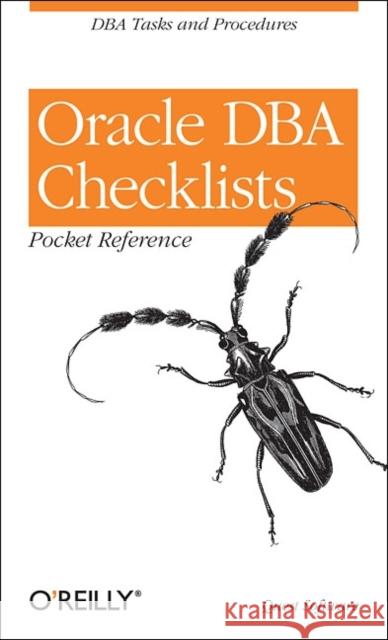 Oracle DBA Checklists Pocket Reference Quest Software 9780596001223 O'Reilly Media