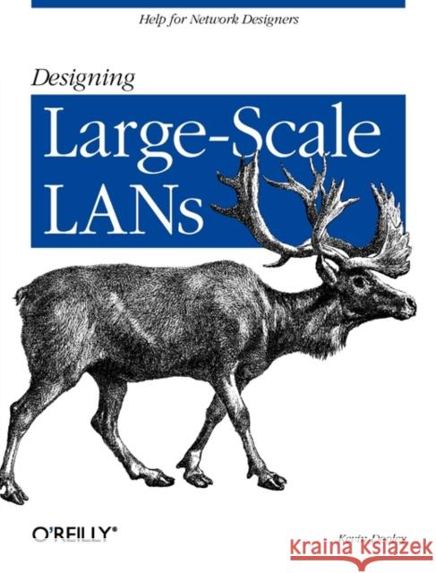 Designing Large Scale LANs: Help for Network Designers Dooley, Kevin 9780596001506 O'Reilly Media