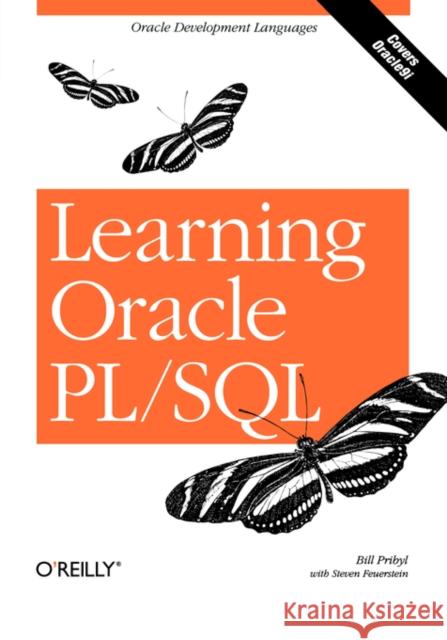Learning Oracle PL/SQL Bill Pribyl 9780596001803 O'Reilly Media