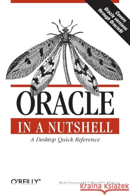 Oracle in a Nutshell Rick Greenwald David C. Kreines 9780596003364 O'Reilly Media