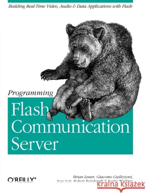 Programming Flash Communication Server Brian Lesser Robert Reinhardt Giacomo Guilizzoni 9780596005047 