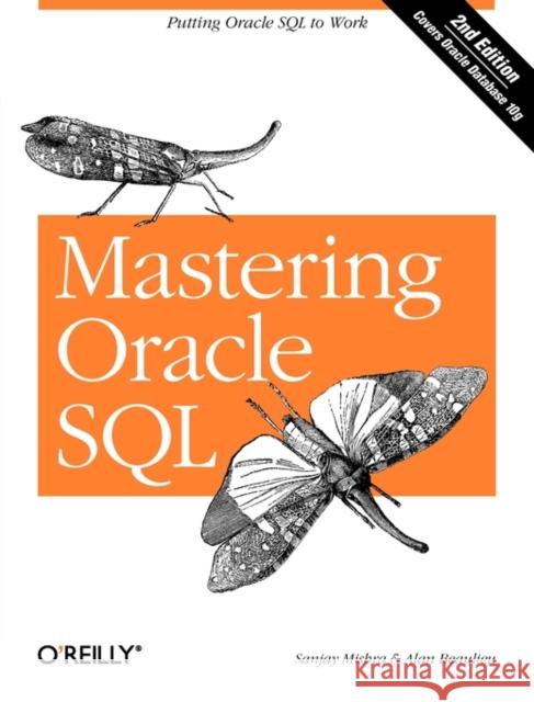 Mastering Oracle SQL Sanjay Mishra Alan Beaulieu 9780596006327