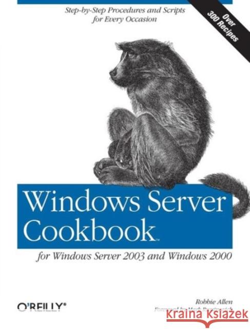 Windows Server Cookbook Robbie Allen 9780596006334 