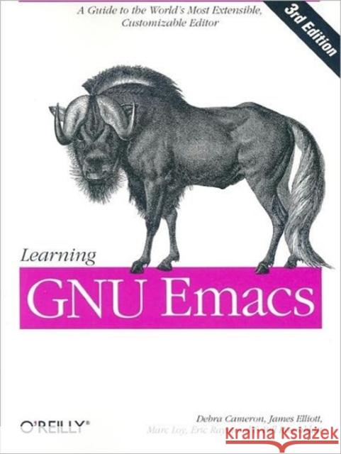 Learning GNU Emacs Debra Cameron Bill Rosenblatt James Elliott 9780596006488 O'Reilly Media