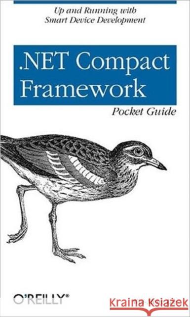 .Net Compact Framework Pocket Guide Lee, Wei-Meng 9780596007577 O'Reilly Media