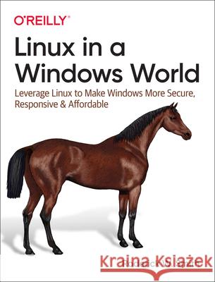 Linux in a Windows World Roderick Smith 9780596007584 