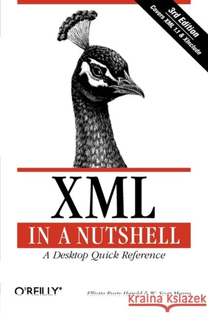XML in a Nutshell Elliotte Rusty Harold 9780596007645 0