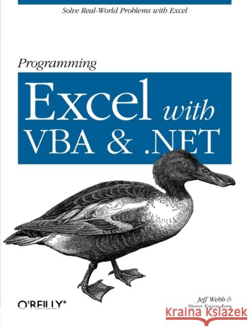 Programming Excel with VBA and .NET Jeff Webb Steve Saunders 9780596007669 