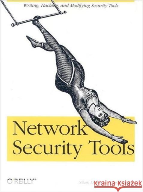 Network Security Tools Nitesh Dhanjani Justin Clarke 9780596007942 