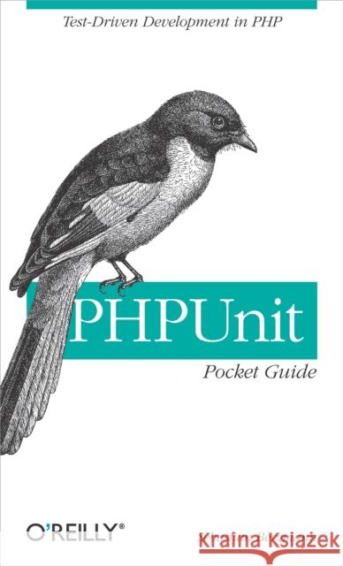 PHP Unit Pocket Guide Sebastian Bergmann 9780596101039 O'Reilly Media