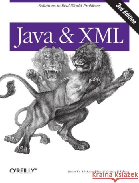 Java and XML: Solutions to Real-World Problems McLaughlin, Brett 9780596101497