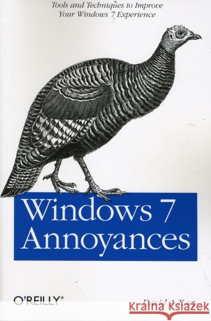 Windows 7 Annoyances: Tips, Secrets, and Solutions Karp, David A. 9780596157623 0