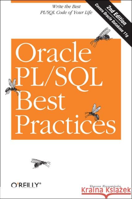 Oracle Pl/SQL Best Practices: Write the Best Pl/SQL Code of Your Life Feuerstein, Steven 9780596514105
