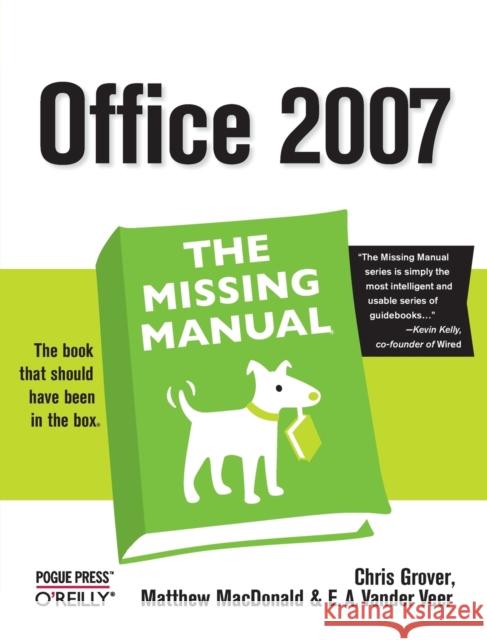 Office 2007: The Missing Manual: The Missing Manual Grover, Chris 9780596514228