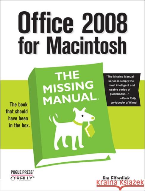 Office 2008 for Macintosh the Missing Manual Jim Elferdink 9780596514310 Pogue Press