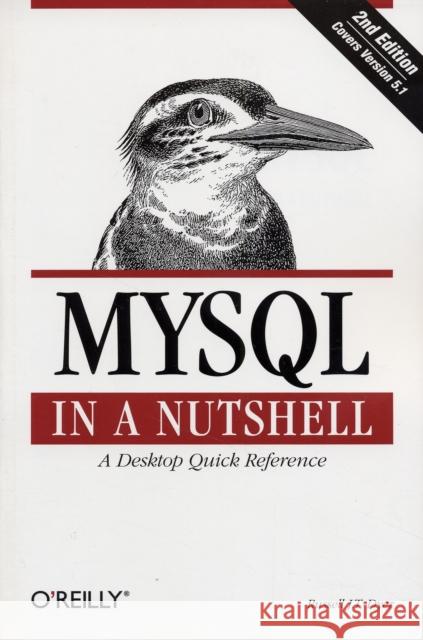 MySQL in a Nutshell Russell Dyer 9780596514334 O'Reilly Media
