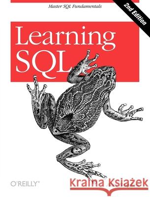 Learning SQL: Master SQL Fundamentals Alan Beaulieu 9780596520830 0